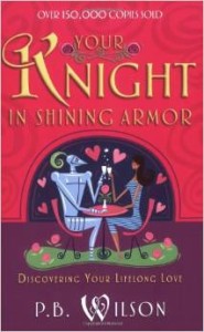 your knight in shining armor